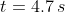 t=4.7,s