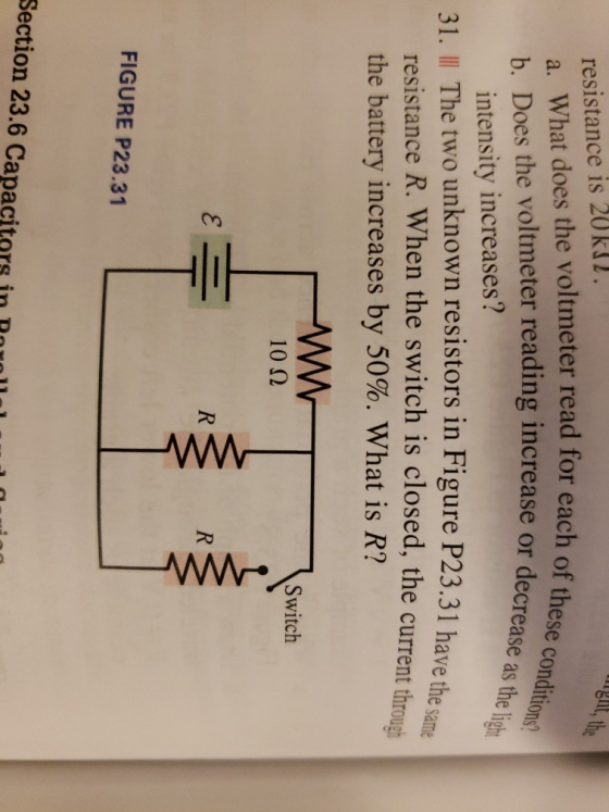 might, the ach of these conditions? se or decrease as the light resistance is 20k12. a. What does the voltmeter read for each