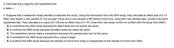 3. Calculate the p-value for this hypothesis test. p value = 4. Suppose that a researcher today decides to replicate this stu