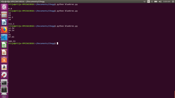 En * O *) 9:09 AM viiju@viiju-VPCCW13EGU: -/Documents/Chegg viiju@viiju-VPCCW13EGU:-/Documents/Chegg$ python blankrec.py 0.0