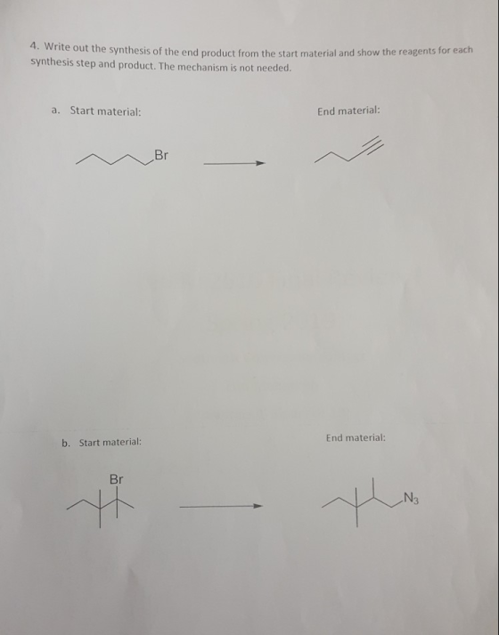 4. Write out the synthesis of the end product from the start material and show the reagents for each synthesis step and produ