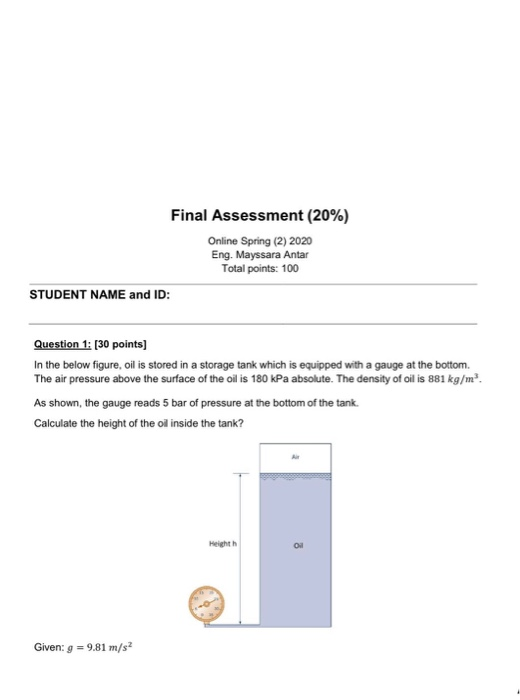 Final Assessment (20%) Online Spring (2) 2020 Eng, Mayssara Antar Total points: 100 STUDENT NAME and ID: Question 1: (30 poin