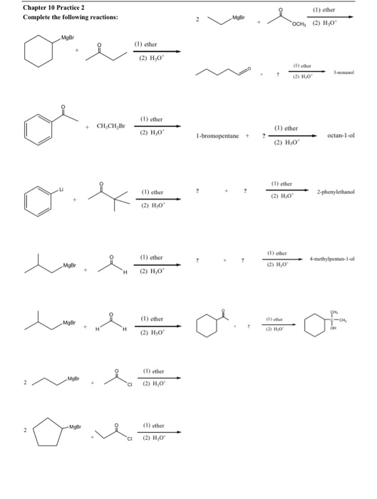 Chapter 10 Practice 2 Complete the following reactions: (1) ether 2 V MgBr + OCH, (2) H0 MgBr (1) ether (2) H,0 (1) cher m .