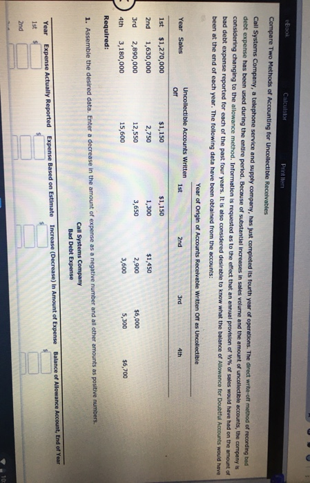 eBook Calculator Print item Compare Two Methods of Accounting for Uncollectible Receivables Call Systems Company, a telephone