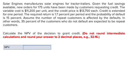Solar Engines manufactures solar engines for tractor-trailers. Given the fuel savings available, new orders for 175 units hav
