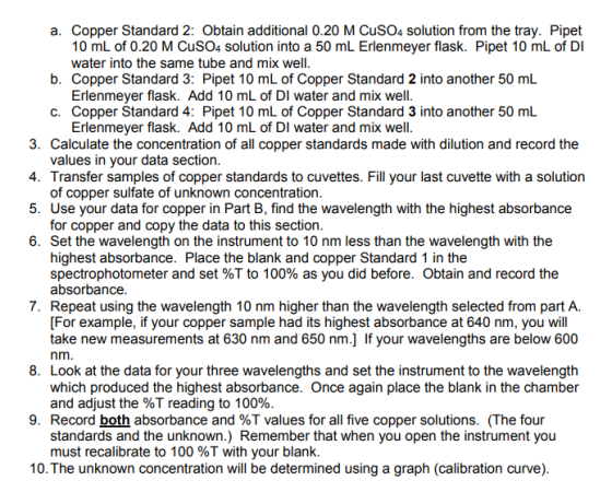 a. Copper Standard 2: Obtain additional 0.20 M CuSO4 solution from the tray. Pipet 10 mL of 0.20 M CuSO4 solution into a 50 m