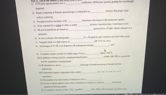 Part A Fill in the BRISTLUS LALI, DUP 1) CCD array spectrometers use a (reflection/diffraction /prism) grating for wavelength