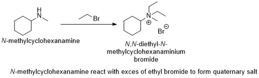 Br . Ok_ N-methylcyclohexanamine N.N-diethyl-N- methylcyclohexanaminium bromide N-methylcyclohexanamine react with exces of e