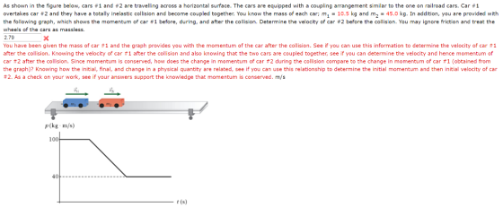 As shown in the figure below, cars #1 and # 2 are travelling across a horizontal surface. The cars are equipped with a coupli