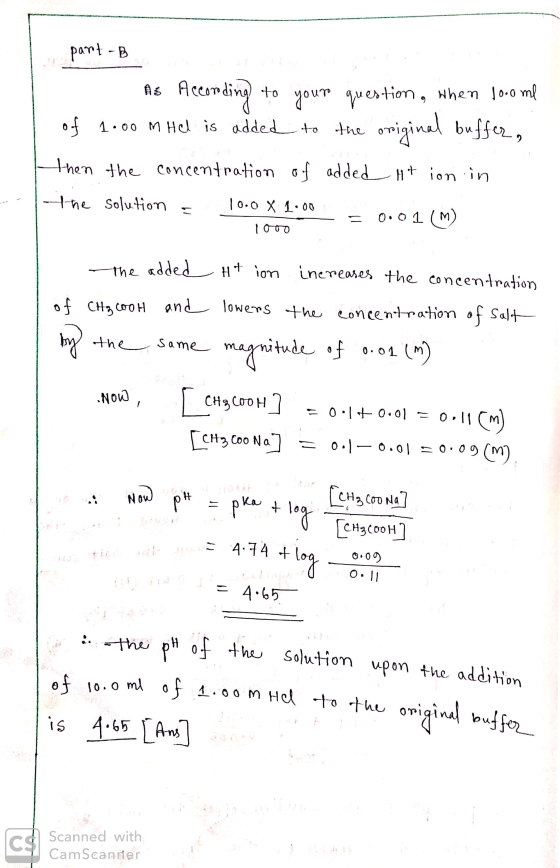 part-B As According to your question, when looo me of 1.00 m Hel is added to the original buffer, then -the Htion in the conc