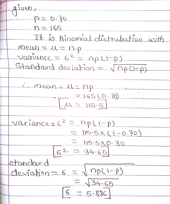 iven 165 D Binomial clistaubation with Standard deviation-npP こ165(.О.FO ーー 6-2 34 . 65 tondard -- J-34-65- 6 5.83G