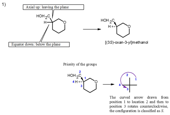 Axial up: leaving the plane HOH 20 to H HOH 2 Н . Do Equator down: below the plane [(3S)-oxan-3-yl]methanol Priority of the g