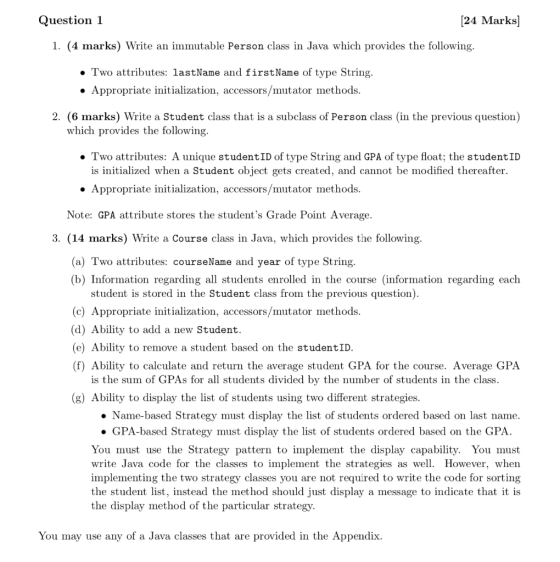 Question 1 (24 Marks] 1. (4 marks) Write an immutable Person class in Java which provides the following. • Two attributes: la