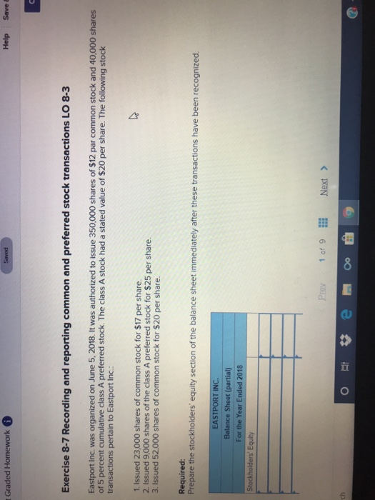 Graded Homework 0 Sarved Help Save Exercise 8-7 Recording and reporting common and preferred stock transactions LO 8-3 Eastpo