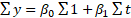 Σy = βο Σ1 +βι Σt
