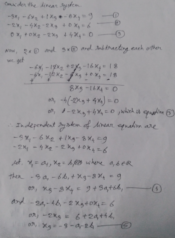 Consider the linear system -3, - 682 + 1x2 - 8x4 = 9 0 - 2x - 4X2 - 2X3 +0 N = 6 0 ox, tox2 - 2x3 + 4 X = 0 6 Now, 2 x 0 and