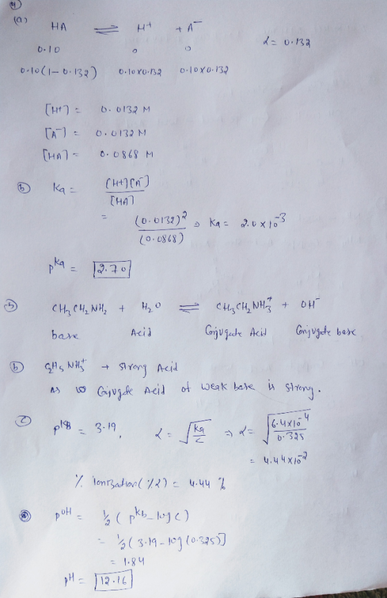 (a) HA HI th d= 0.32 6.10 0.10(1-0.1397 0.1080.B2 0.1080.132 [41] = [A= CHAT - 0.0132 M 0.0132M 0.0868 M Ka= [HA] [A] CHAT 10