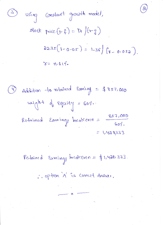 * using Constant growth model, stock price (o-f) = D/6-9) 2235(1-0.05) = 1,36) Go -0.05a). 8 = .611 @ Addition to retained fa