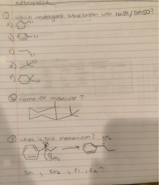 metersark which undergoes substitution with NaSH/DMSO? b) ya name Of maecule ? 3 What is this mechanism? Nita SNI SNa Ei , E?