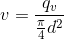 v = \frac{q_{v}}{\frac{\pi }{4}d^{2}}