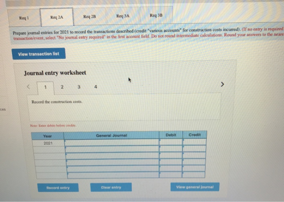 Req 3B Req 3A Req 2B Req 2A Req 1 Prepare journal entries for 2021 to record the transactions described (credit various accou