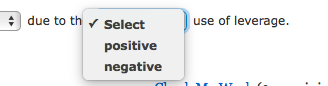 due to th use of leverage. Select positive negative