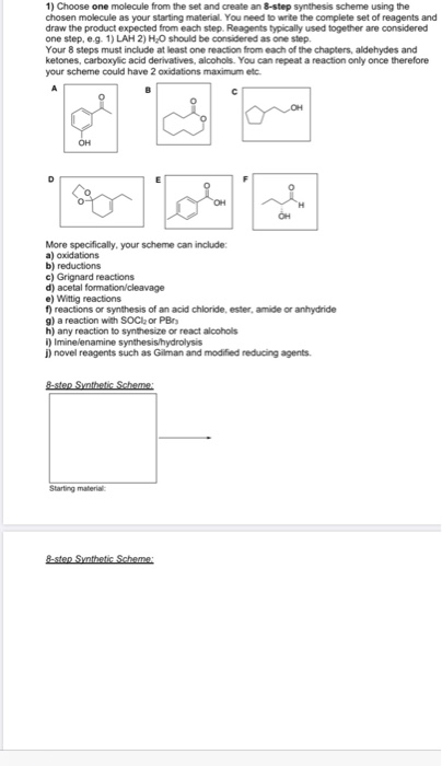1) Choose one molecule from the set and create an 8-step synthesis scheme using the chosen molecule as your starting material