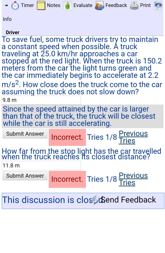 - Timer Notes Evaluate Feedback 9 Print o Info Driver To save fuel, some truck drivers try to maintain a constant speed when