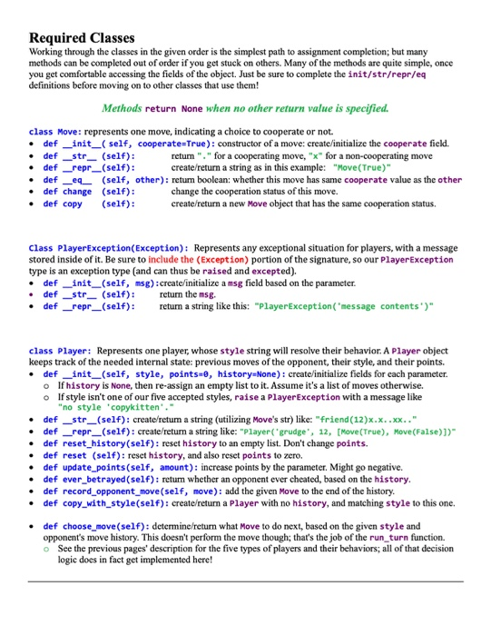 Required Classes Working through the classes in the given order is the simplest path to assignment completion, but many metho