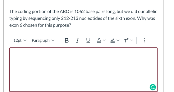The coding portion of the ABO is 1062 base pairs long, but we did our allelic typing by sequencing only 212-213 nucleotides o