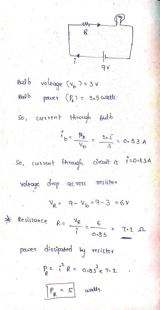 SZ M D Qv/ Bulb voltage (VD = 3 v Bulb peever (P2 205 watts So, current through bielb bi Pb 205 2015 0.83 A Vb So, current th