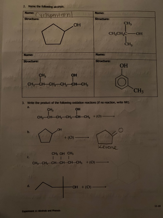 2. Name the following alcoholis. ame: Cyclpentah Structure: Name: Structure: ОН CH, CH,CH,C- OH CH Name: Name: Structure: Str