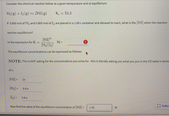 Consider the chemical reaction below at a given temperature and at equilibrium: H2(g) +12(g) = 2HI(g) Kc = 53.3 If 0.800 mol