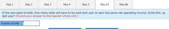 Reg 1 Rega Reg 2 Reaz Reg 3 Req3 Rega Reg 4 Reg 5 Reas Req 6A ReqGA REG GB Req 6B If the new plant is built, how many balls w