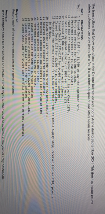 The transactions that follow took place at the Desoto Recreation and Sports Arena during September 20X1. This firm has indoor