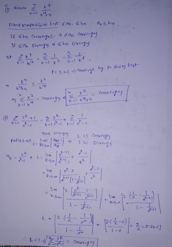 to bilven && k z Given Direct Comparison test: Ean, Ebn Ansbn. If Ebn converges, Ean convergey It can Divergy & Ebn Divergy (