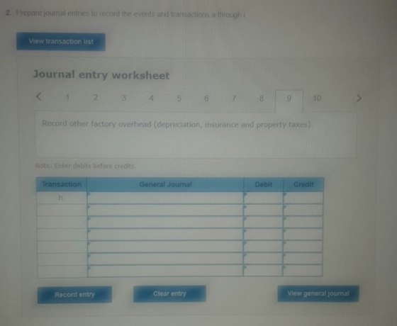 2. Prepare journal entries to record the events and transactions through View transaction list Journal entry worksheet < 1 2