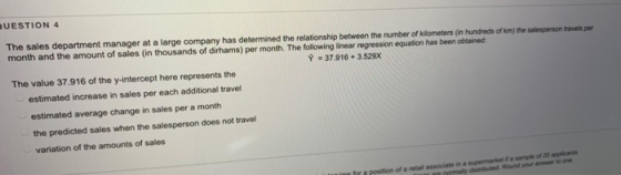 UESTION 4 The sales department manager at a large company has determined the relationship between the number of kilometers (i