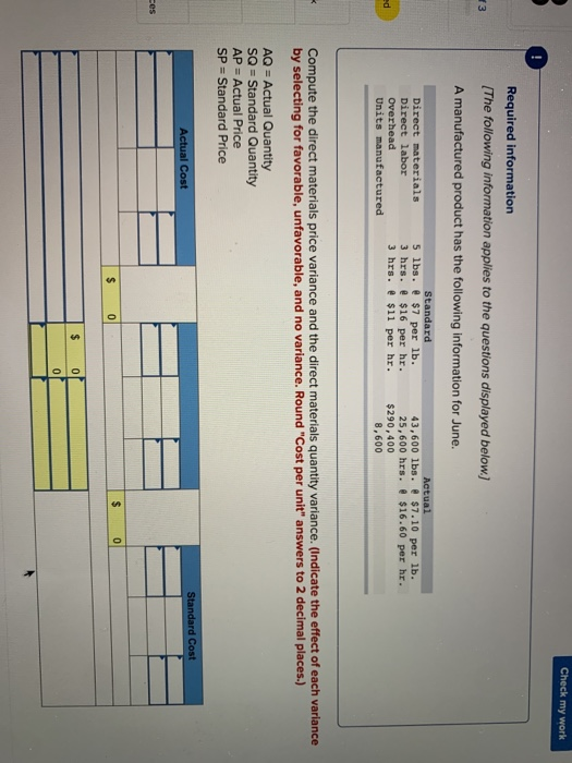 Check my work Required information (The following information applies to the questions displayed below.) A manufactured produ