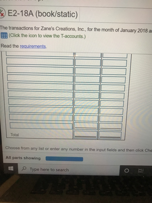 3) E2-18A (book/static) The transactions for Zanes Creations, Inc., for the month of January 2018 a (Click the icon to view