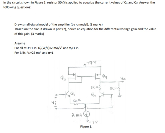 is applied to equalize the current values of Q1 and Q2. Answer the In the circuit shown in Figure 1, resistor 50 following qu