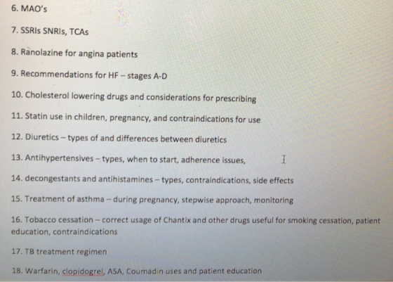 6. MAOs 7.SSRIS SNRIS, TCAS 8. Ranolazine for angina patients 9. Recommendations for HF-stages A-D 10. Cholesterol lowering