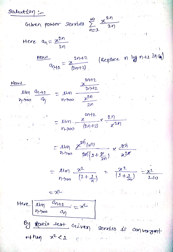 Solution :- 2n 2. Guiven pokler Servies E an Here ana aan 20 Now 2n+2 (Replece in by nth in an] 2 On12 (2n+2) Now ant2 a 2042