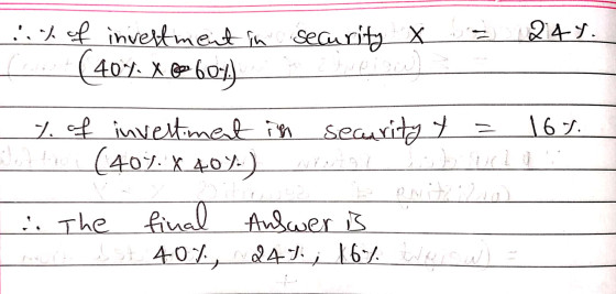 ich of investment in Security X 248.. Cross (407 X @ 604) 7 of investment in security t = 16%. Botti (409. X 409) Bela touch