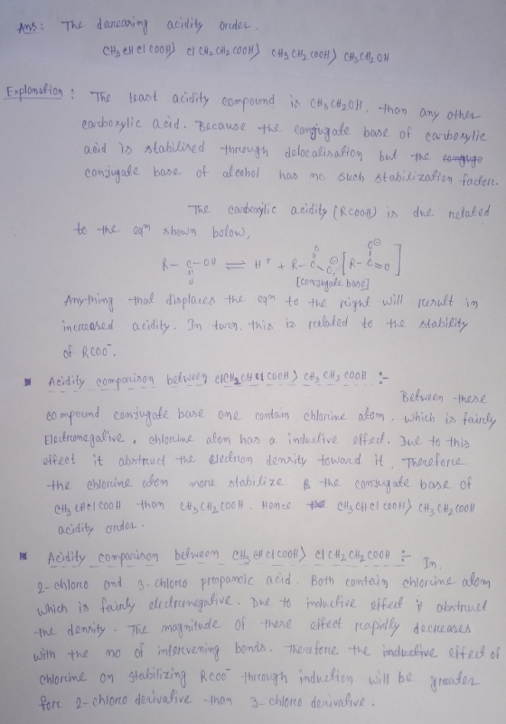 she deaoin acdity order Explomalion Tho leant acidity compound ir, ca, 내20 H , -thom any 어he- eoby aeid. Bouse eale babt of eartbo rylie comuae boe of ol eohol hos me uch tabiizofion fader to the 0awboow Anything thol dipluies th to the r of RC00 Betweem there e mpound comju bore one cut chlirtinh in fairly Eledro nagapive, chlorine alom hon a indudive 퍄ted.Jue to this acidity orde uith the mo o infarevening bond ee. the induaive tauh of Chorimd on stabilizing Rcoo hrugh indlion wl be rmaten