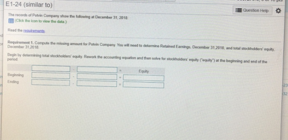 E1-24 (similar to) Question Help The records of Potvin Company show the following at December 31, 2018 Click the icon to view