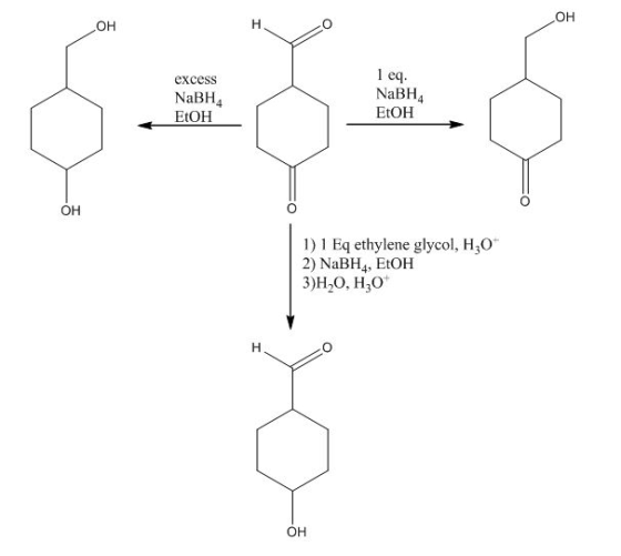 он он excess NaBH EtOH 1 eq NaBH4 EtOH он 1) 1 Eq ethylene glycol, HO 2) NaBH4, EtOH 3)H2O, H3O он