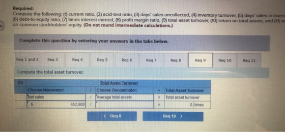 Required: Compute the following: (1) current ratio, (2) acid-test ratio, (3) days sales uncollected, (4) inventory turnover.