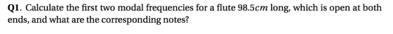 Calculate the first two modal frequencies for a fl