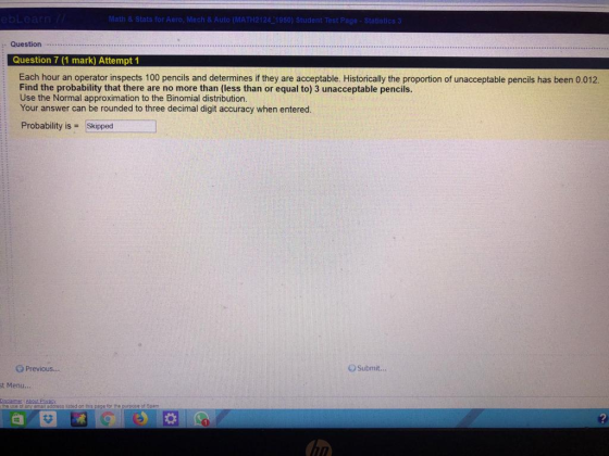 ebLearn Math & Stats for Aero, Mech & Auto (MATH2124_1950) Student Test Page - Statistics :3 Question ........ Question 7 (1